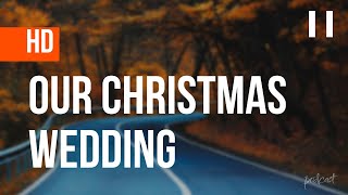 Our Christmas Wedding 2023  HD Full Movie Podcast Episode  Film Review