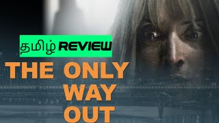 The Only Way Out 2021 Movie Review Tamil  The Only Way Out Tamil Review