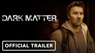 Dark Matter  Official Trailer 2024 Joel Edgerton Jennifer Connelly Alice Braga