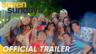 Seven Sundays Official Trailer  Dingdong Aga Enrique Cristine Ronaldo  Seven Sundays