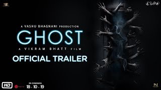 Ghost  Official Trailer  Sanaya Irani Shivam Bhaargava  Vikram Bhatt  18th October 2019