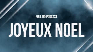 Joyeux Noel 2023  HD Full Movie Podcast Episode  Film Review