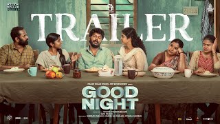 Good Night Official Trailer  Manikandan Meetha Raghunath  Sean Roldan  Vinayak Chandrasekaran