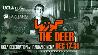 THE DEER GAVAZNHA Starring Behrouz Vossoughi UCLA Celebration of Iranian Cinema Dec 17  31 2020