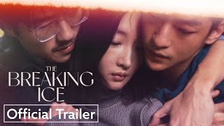 The Breaking Ice  Official Trailer HD  Strand Releasing