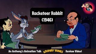 Racketeer Rabbit 1946  An Anthonys Animation Talk Looney Tunes Review