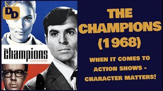 The Champions 1968 Review  When It Comes to Action  Character Counts  One Season Wonder