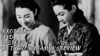 Brothers and Sisters of the Toda Family 1941 Review