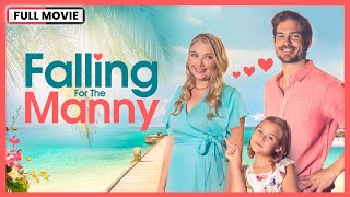 Falling for The Manny 2023  Full Movie
