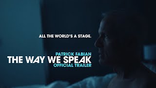 The Way We Speak  Official Trailer  Patrick Fabian Better Call Saul