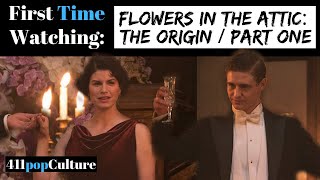 Flowers in the Attic The Origin Part 1 FIRST TIME WATCHING