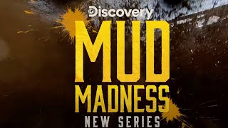 Mud Madness  Discovery Channel