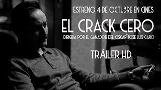 EL CRACK CERO Triler oficial Ya en cines