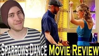 Sparrows Dance 2012  Movie Review