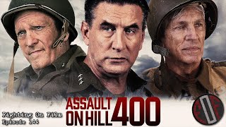Fighting On Film Podcast Assault on Hill 400 2023