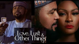 Love Lust  Other Things staring Ramsey Nouah Osas Ighodaro Kunle Remi Wale Ojo Nollywood