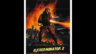 Exterminator 2 Full Movie 1984 Cannon Films