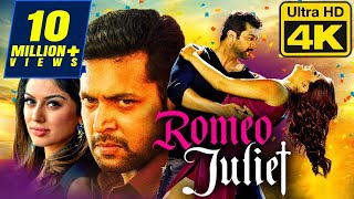 Romeo Juliet 4K Ultra HD Hindi Dubbed Movie  Jayam Ravi Hansika Motwani Poonam Bajwa