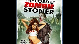 The Coed and the Zombie Stoner Review  The Asylum