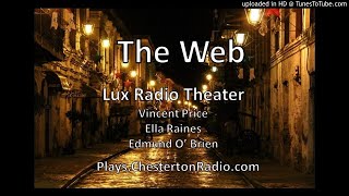 The Web  Vincent Price  Ella Raines  Edmund OBrien  Lux Radio Theater