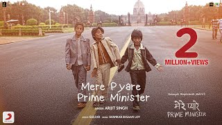 Arijit Singh  Mere Pyare Prime Minister  Title Track  Shankar Ehsaan Loy Rakeysh Omprakash Mehra