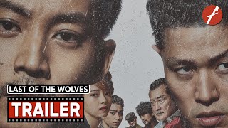 Last of the Wolves 2021  LEVEL2  Movie Trailer  Far East Films