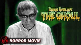 THE GHOUL  Classic Horror  Boris Karloff  Free Full Movie