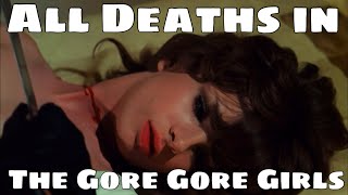 All Deaths in The Gore Gore Girls 1972