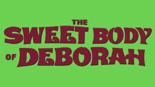 The Sweet Body of Deborah 1968  English Trailer