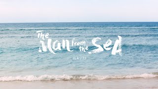 The Man From The Sea Laut  Official Trailer 2018
