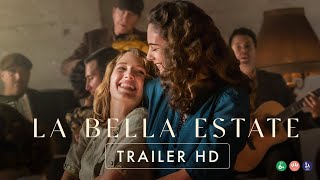 La Bella Estate con Yile Yara Vianello Deva Cassel e Nicolas Maupas  Trailer Ufficiale HD
