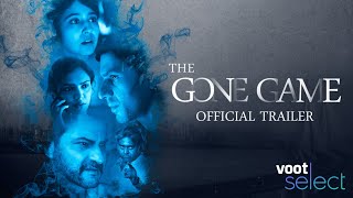 The Gone Game  Theatrical Trailer  Streaming on 20th Aug  Voot Select
