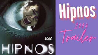 Hipnos 2004 Trailer