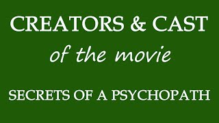 Secrets of a Psychopath 2015 Movie Information Cast and Creators