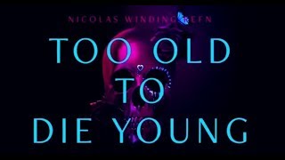 Too Old to Die Young  Teaser HD VO