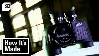 How Binoculars Telescopes Space Pens  More Are Made  How Its Made  Science Channel