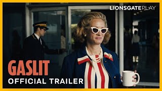 Gaslit  Official Trailer  Julia Roberts  Sean Penn  Dan Stevens  Lionsgate Play