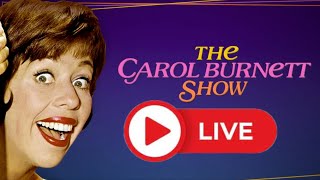  The Carol Burnett Show  Streaming Now