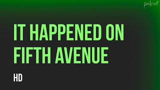 It Happened on Fifth Avenue 1947  HD Full Movie Podcast Episode  Film Review