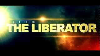 The Liberator  Trailer
