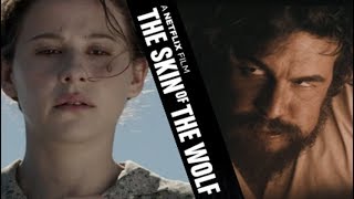 The Skin of The Wolf 2018 Netflix Review