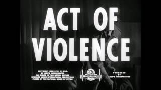 Act of Violence 1948 Van Heflin Berry Kroeger Mary Astor  Robert Ryan
