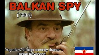 Balkan Spy 1984 Full movie Yugoslavianserbian comedy  ENGLISH SUBTITLE   1984
