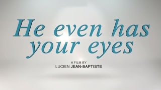 HE EVEN HAS YOUR EYES 2017 Trailer  HD  English Subs