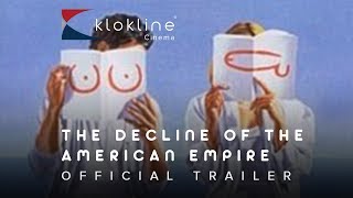 1986 The Decline of the American Empire Official Trailer 1  Corporation Image M  M Malofilm