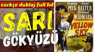 Sar Gkyz  1948 Yellow Sky  Kovboy ve Western Filmleri