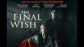 The Final Wish Trailer  Starring Michael Welch Lin Shaye Tony Todd