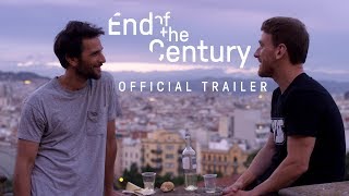 End of the Century official trailer