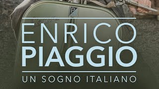 Enrico Piaggio Vespa Enrico Piaggio un sogno Italiano 2019