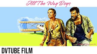 All The Way Boys 1972  Bud Spencer And Terence Hill  Comedy Full Movie